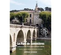 Le Pont de Sommières Redécouverte d'un pont antique habité - Sophie Aspord-Mercier - Errance - Livre CD - Essai CD