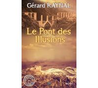 Le pont des illusions : La folle aventure du train jaune