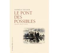 Le Pont des possibles: Images de Manu Rich