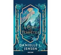 Danielle L. Jensen – Le Pont des tempêtes – Tome 1 – Poche – Bragelonne
