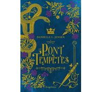 Le Pont des tempêtes T1 - Danielle L. Jensen - Bragelonne - broché - Roman