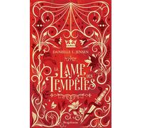 Le Pont des tempêtes, T6 : La Lame des tempêtes - Danielle L. Jensen - Bragelonne - broché - Roman