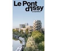 Le Pont d'Issy, la reconquête des bords de seine - Christine Desmoulin - Archibooks - broché - Monographie