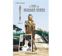 Le pont du bouddha barbu - Olivier Gaurin - De L'eveil Eds - broché - Roman