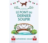 Le pont du dernier soupir Catherine Coles (Auteur)