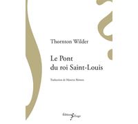 Le Pont du roi Saint-Louis - Thornton Wilder - Sillage - broché - Roman