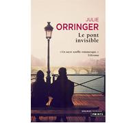 Le Pont invisible - Julie Orringer - Points - Poche - Roman