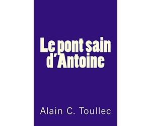 Le pont sain d'Antoine