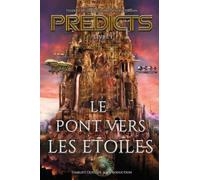 Le Pont vers les Etoiles: PREDICTS LIVRE 1