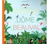 Grand livre pop-up du dôme de Beauval – ZooParc de Beauval – Livre pop-up – Nathan – dès 4 ans