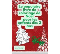 Le populaire livre de coloriage de Noël pour les enfants dès 2 ans: Images à colorier populaires pour la période de Noël