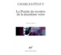 Le Porche du Mystère de la deuxième vertu de Charles Péguy ,Jean Bastaire (Préface) ( 11 février 1986 )