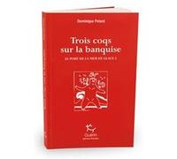 Le Port de la mer de glace - tome 2 Trois coqs sur la banquise Dominique Potard (Auteur)
