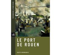 Le Port De Rouen Numéro 3 - Jérôme Decoux - Conseil Regional Haute Normandie - broché - Guide