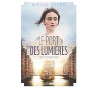 Le Port des lumières - tome 1 - Le Chapeau vert: Le Chapeau vert