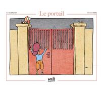 Le portail Avec un QR code pour écouter et télécharger la version sonore - Coralie Charton - Acces Editions - cartonné - Roman cadet