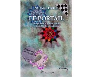 Le portail Voyage dans le monde visible et invisible des consciences - Salima Feddal - L'harmattan - broché - Roman