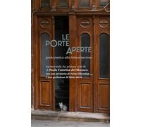 Le porte aperte: Guida pratica alla Reincarnazione