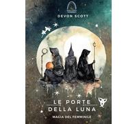 Le Porte della Luna: Magia del Femminile