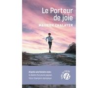 Le Porteur de joie - Maurice Chalayer - Deboree Eds - Poche - Roman