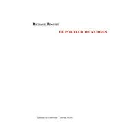 Le Porteur de nuages - Richard Rognet - De Corlevour - broché - Poésie