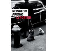 Le Portier - Reinaldo Arenas - Rivages - broché - Roman