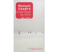 Le portique du front de mer Manuel Candré (Auteur)