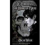 Le Portrait de Dorian Gray Edition originale et illustrée