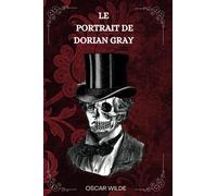 LE PORTRAIT DE DORIAN GRAY PAR OSCAR WILDE : ( FRENCH EDITION )