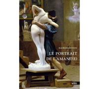 Le portrait de l'amant(e) - Maurizio Bettini - Belin - broché - Essai