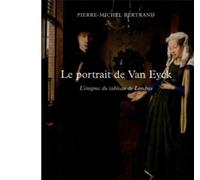 Le portrait de Van Eyck Énigme du tableau de Londres - Pierre-Michel Bertrand - Hermann - broché - Beau livre