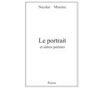Le portrait: et autres poèmes