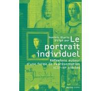 Le portrait individuel : réflexions autour d'une forme de représentation, XIIIe-XVe siècles