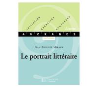 Le portrait littéraire - Jean-Philippe Miraux - Hachette Education - broché - Etude