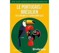 Le Portugais/Brésilien En 2000 Mots Et Expressions Clés
