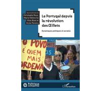 Le Portugal depuis la révolution des Oeillets: Dynamiques politiques et sociales