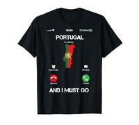 Le Portugal est calling and i must go tee gift fun T-Shirt