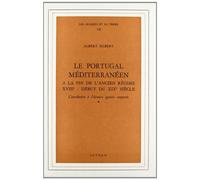 Le Portugal méditerranéen à la fin de l'ancien régime, 18e-d - contribution à l'histoire agraire comparée - A SILBERT - Ecole Des Hautes Etudes En Sciences Sociales - Livre