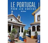 Le Portugal pour les curieux Marc Nevoux (Auteur)