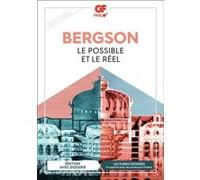 Henri Bergson – Le Possible et le Réel – Essai – Poche