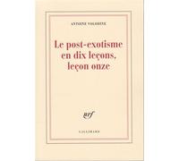 Le post-exotisme en dix leçons, leçon onze - Antoine Volodine - Gallimard - broché - Essai