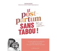 Justine Boudet – Le Post-Partum sans tabou – Tout ce que j'aurais aimé savoir – Broché