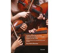 Le post-romantisme les Écoles nationales et l'impressionnisme en musique au XIXe siècle - Tome 3 400 ans d'histoire des compositeurs de musique classique - Guy-Marie Boureau - Edilivre-Aparis - broché