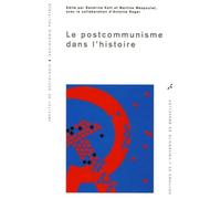 Le postcommunisme dans l'histoire - Sandrine Kott - Universite De Bruxelles Eds - broché - Essai