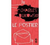 Le postier Charles Bukowski (Auteur), Philippe Garnier (Traduction)
