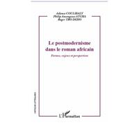 Le postmodernisme dans le roman africain – Formes, enjeux et perspectives – L'Harmattan