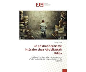 Le postmodernisme littéraire chez Abdelfattah Kilito