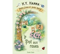 Le Pot aux roses (Petits crimes et jardin secret ~ Tome 2)