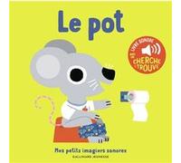 Le pot Marion Billet (Auteur), Marion Billet (Illustration)
