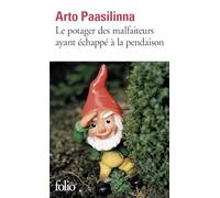 Arto Paasilinna – Le potager des malfaiteurs ayant échappé à la pendaison – Roman – Gallimard Poche